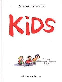 Kids (Edition Moderne, B.)