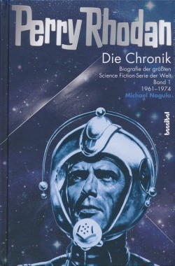 Perry Rhodan Chronik (Hannibal, B.) Nr. 1,3,4