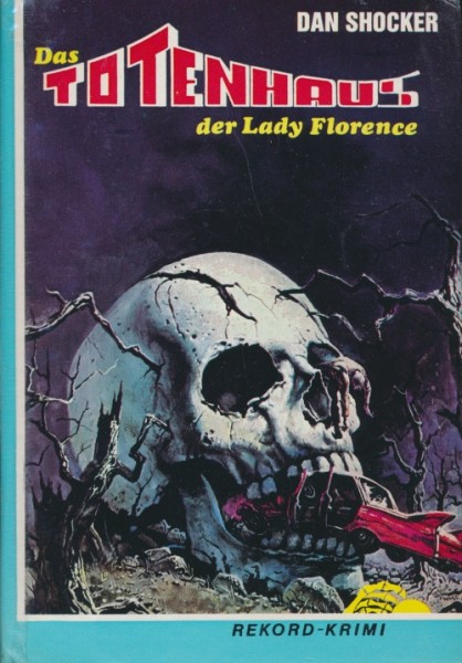 Shocker, Dan Leihbuch Totenhaus der Lady Florence (Rekord)