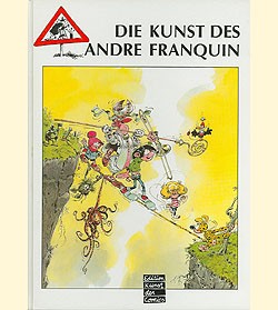 Kunst des Andre Franquin (Edition Kunst der Comics, B.)