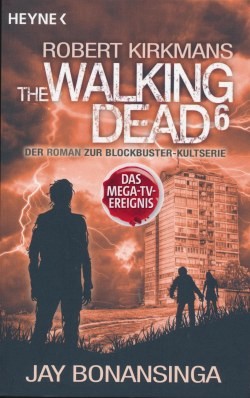 The Walking Dead - Roman 6
