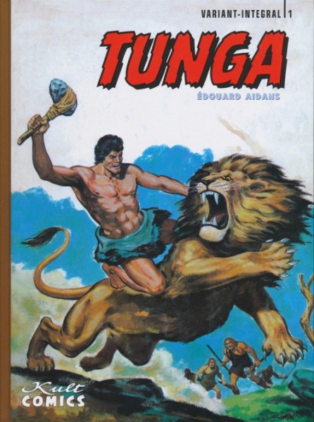 Tunga Integral (Kult Comics, B.) Luxusausgabe Nr. 1-5