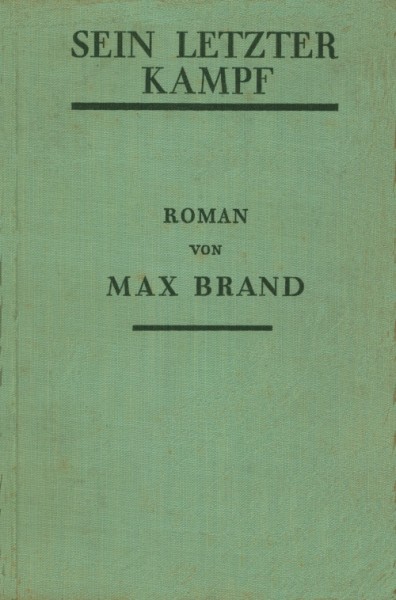 Brand, Max Leihbuch VK Sein letzter Kampf (Knaur) Vorkrieg