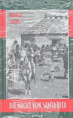 Werner Legère: Die Nacht von Santa Rita