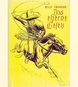 Billy Jenkins Vorkrieg Leihbuch Nachdruck Eherne Gesetz (Ganzbiller)