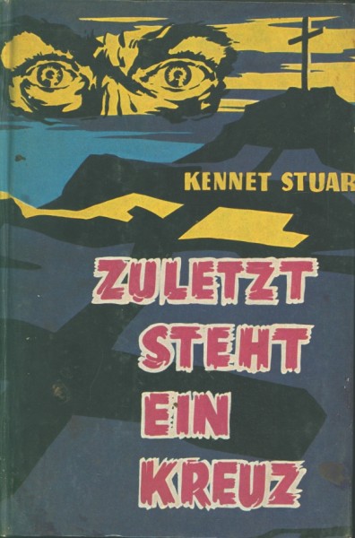 Stuart, Kenneth Leihbuch Zuletzt steht ein Kreuz (Bewin)