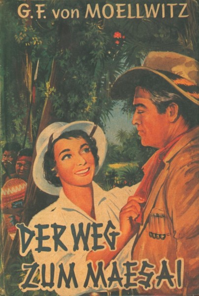 Moellwitz, Gino F. von Leihbuch Weg zum Maesai (Feldmann)