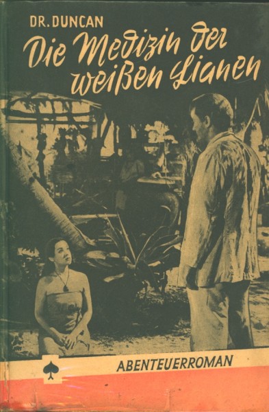 Dr. Duncan Leihbuch Medizin der weißen Lianen (Feldmann)