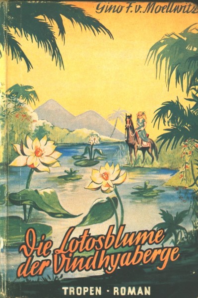 Moellwitz, Gino F. von Leihbuch Lotosblume der Vindhyaberge (Feldmann)