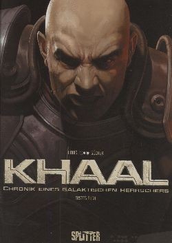 Khaal (Splitter, B.) Chronik eines galaktischen Herrschers Nr. 1+2 kpl. (Z1-2)