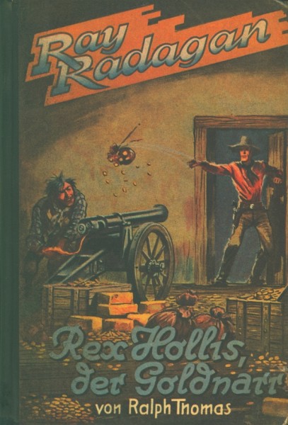 Ray Radagan Leihbuch Rex Hollis der Goldnarr (Hönne)