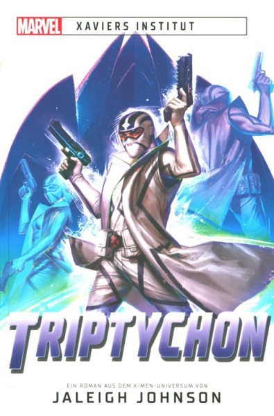 Marvel - Xaviers Institut 03 - Triptychon