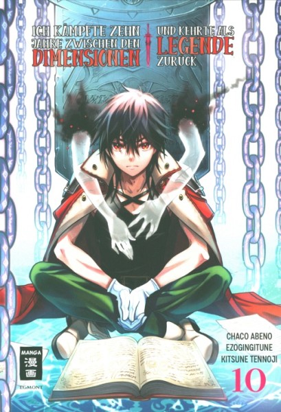 Ich kämpfte zehn Jahre zwischen den Dimensionen ... 10