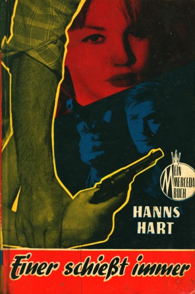 Hanns Hart Leihbuch Einer schießt immer (Mercada)