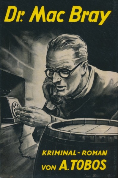 Tobos, A. Leihbuch Dr. Mac Bray (Münchmeyer)