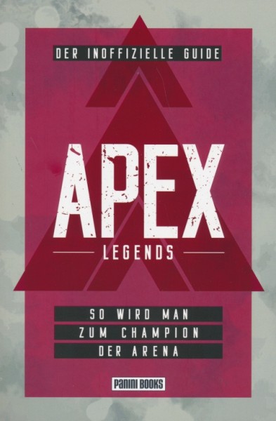 Apex Legends - Der inoffizielle Guide (Panini, Tb.) So wird man zum Champion der Arena