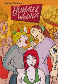 Hummel mit Wodka (Edition 52, Br.)