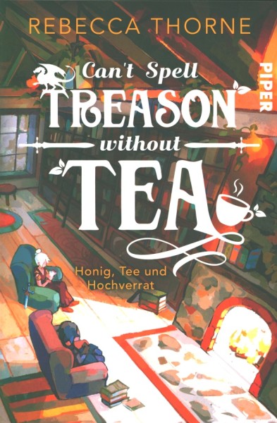 Thorne, R.: Can´t Spell Treason without Tea