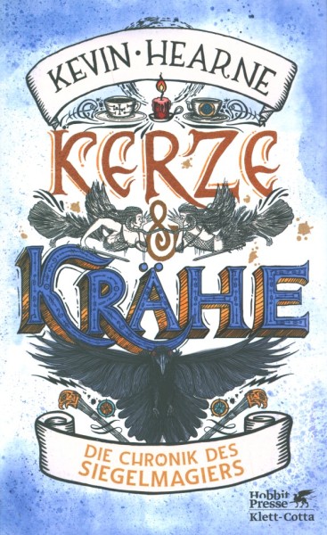 Hearne, K.: Die Chronik des Siegelmagiers 3 - Kerze & Krähe