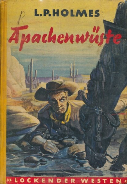 Lockender Westen Leihbuch Apachenwüste (Awa) Holmes, L.P.