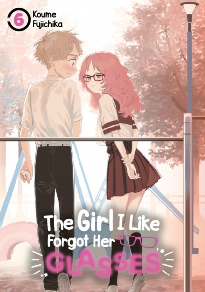 The Girl I Like Forgot Her Glasses 06 (01/26)