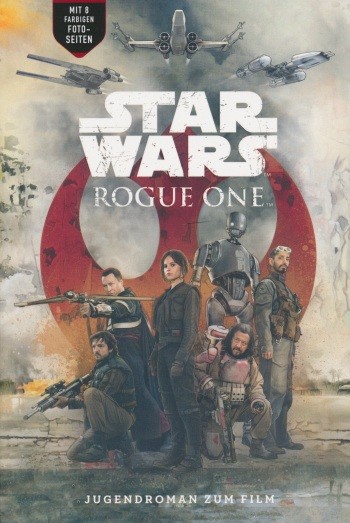 Rogue One: Eine Star Wars Story - Jugendroman