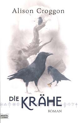 Croggon, Alison (Bastei, Tb.) Krähe Pellinor-Saga 3 (neu)