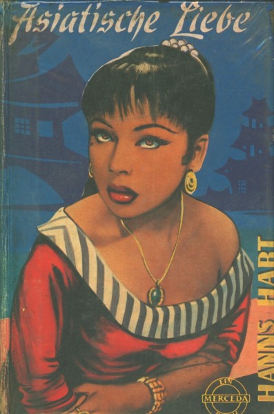 Hanns Hart Leihbuch Asiatische Liebe (Merceda)