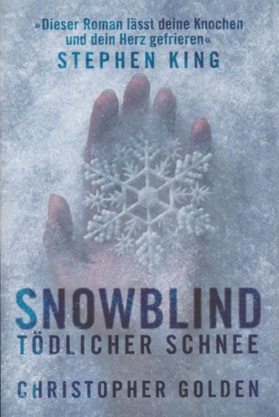 Golden, C.: Snowblind - Tödlicher Schnee