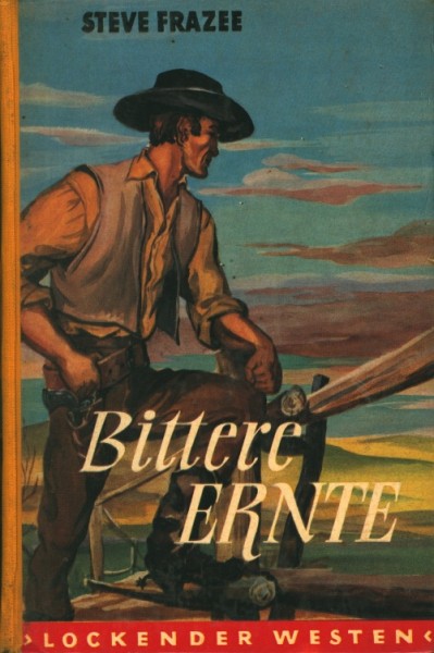 Lockender Westen Leihbuch Bittere Ernte (Awa) Frazee, Steve