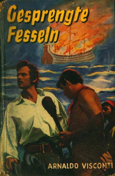 Visconti, Arnaldo Leihbuch Gesprengte Fesseln (Petersen)