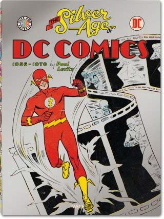Silver Age of DC Comics (Taschen, B.) 1956-1970