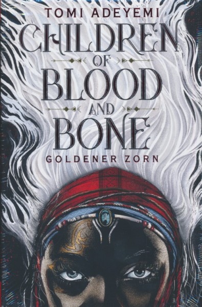 Adeyemi, T.: Children of Blood and Bone - Goldener Zorn HC