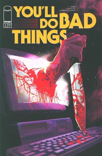 You'll Do Bad Things (2025) 1-6 kpl. (#1 2nd Printing) (Z1-)