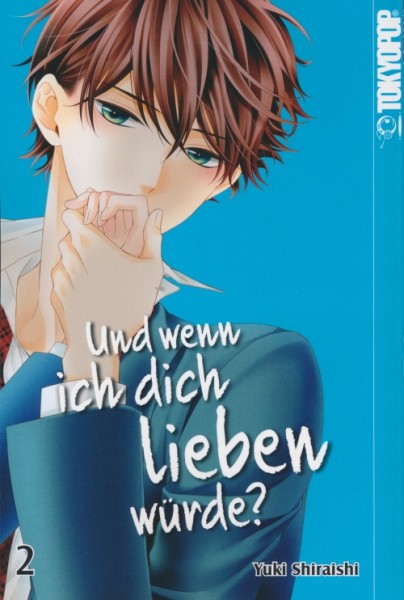 Und wenn ich dich lieben würde? 2