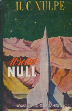 Romane aus dem Jahre 2200 LB Absolut Null (Reihenbuch) Leihbuch Nulpe, H. C.