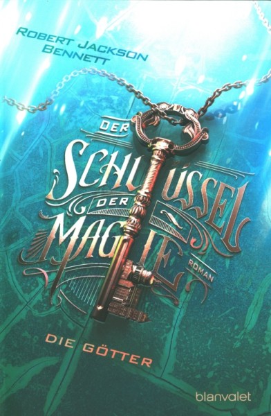 Bennett, R. J.: Der Schlüssel der Magie 3 - Die Götter