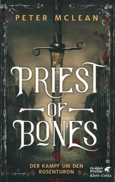 McLean, P.: Priest of Bones 1 - Der Kampf um den Rosenthron