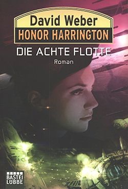 Weber, D: Honor Harrington 21 - Die Achte Flotte