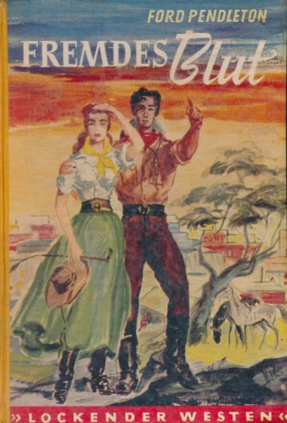 Lockender Westen Leihbuch Fremdes Blut (Awa) Pendleton, Ford