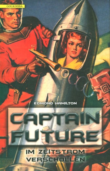 Hamilton, E.: Captain Future 8 - Im Zeitstrom verschollen