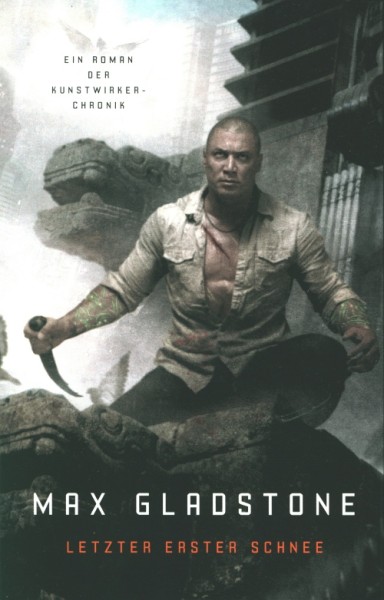 Gladstone, M.: Kunstwirker-Chronik 4 - Letzter erster Schnee
