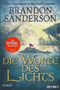 Sanderson, B.: Die Sturmlicht-Chroniken 3 - Die Worte des Lichts