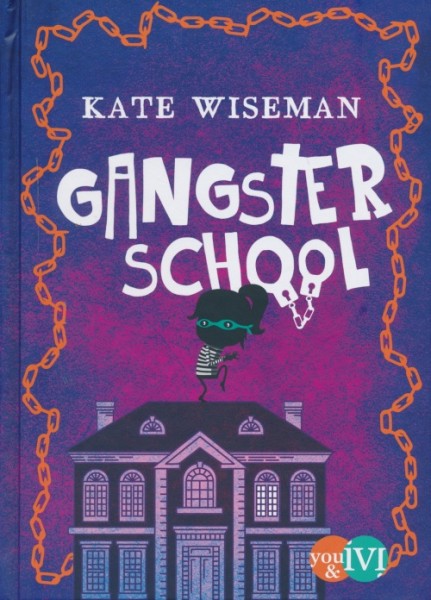 Wiseman, K.: Gangster School HC