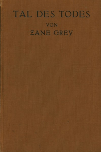 Grey, Zane Leihbuch VK Tal des Todes (Knaur, Vorkrieg)