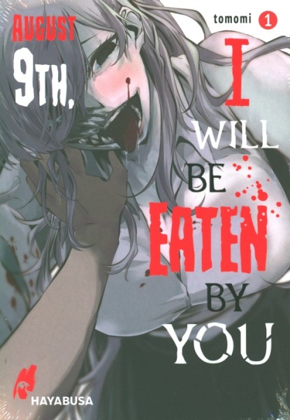 August 9th I will be eaten by you (Hayabusa, Tb.) Nr. 1-5