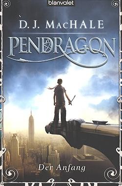 MacHale, D. J.: Pendragon 1 - Der Angang