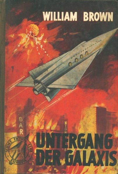 Brown, W. Leihbuch Untergang der Galaxis (Bewin)