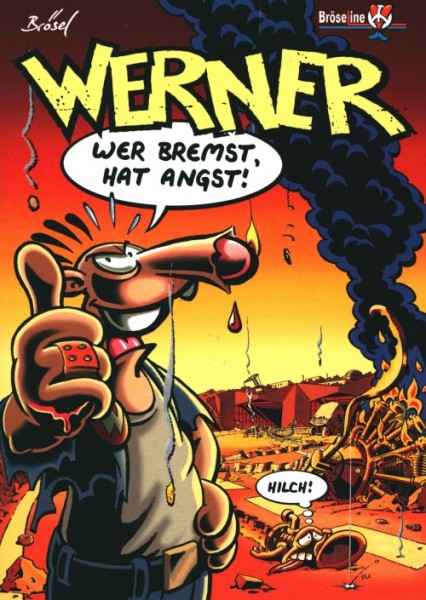 Werner 08: Wer bremst hat Angst!