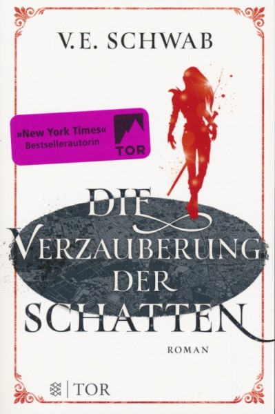 Schwab, V. E.: Weltenwanderer 2 - Die Verzauberung der Schatten